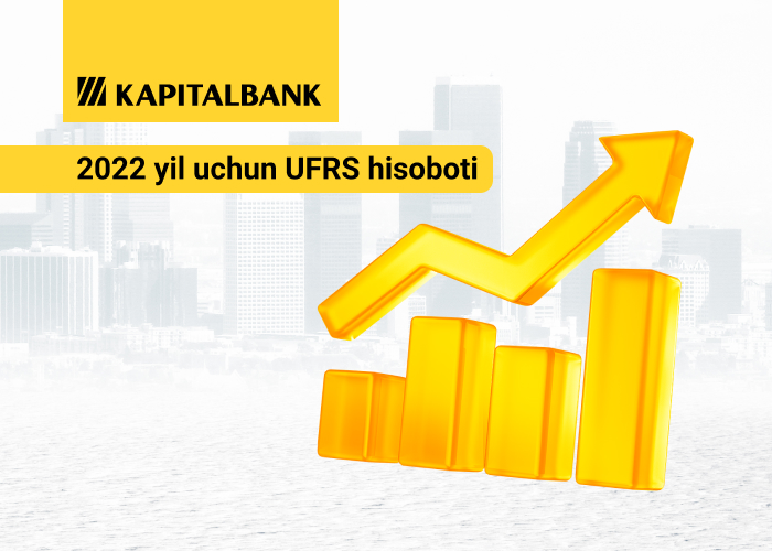 “Kapitalbank” ATB 2022 yil uchun hisobotini e’lon qildi