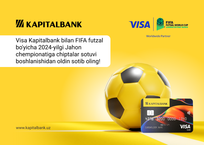 Visa Kapitalbank bilan FIFA futzal bo'yicha 2024-yilgi Jahon chempionatiga chiptalar sotuvi boshlanishidan oldin sotib oling!