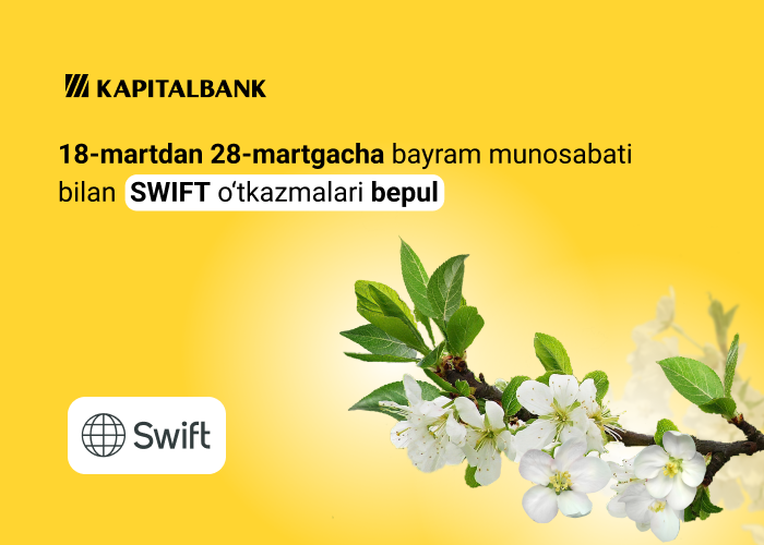 Navro‘z bayrami munosabati bilan komissiyasiz SWIFT-o‘tkazmalari!