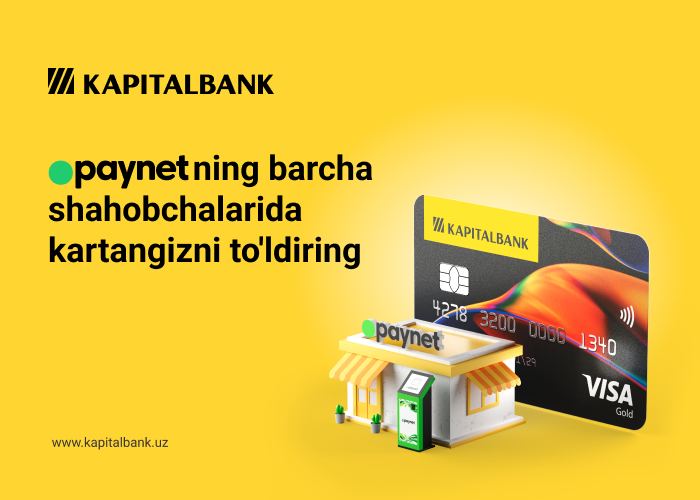 Visa Kapitalbank So'm kartalarini endi Paynetning barcha shahobchalarida to‘ldirish mumkin