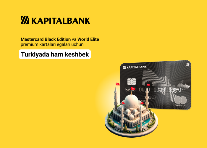 Turkiyaga sayohat qiluvchilar uchun Mastercard Kapitalbank dan yozgi aksiya